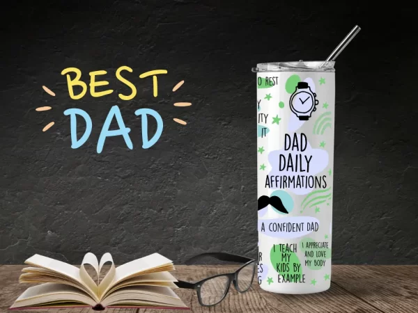 Personalised Tumbler - Dad's Daily Affirmations